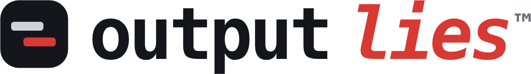 output lies